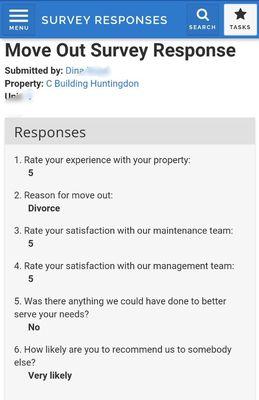 From move-in, move-out, and maintenance surveys right from our tenants themselves.