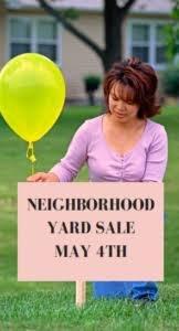 Neighborhood yard sale yearly, in the spring