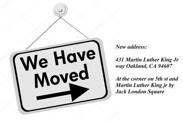 We moved! New address is 431 Martin Luther King jr way Oakland, CA 94607