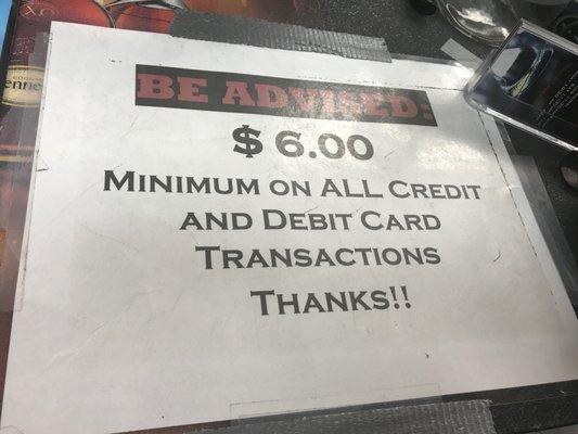 Minimum of $6 on ALL credit and debit card transactions.