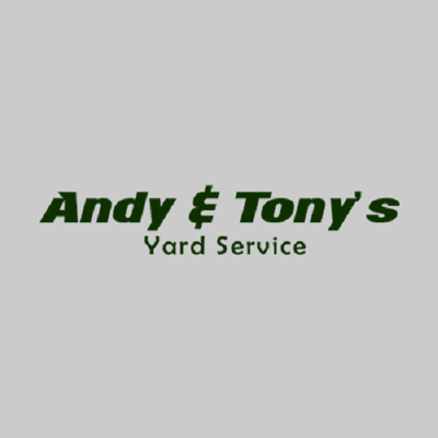 Andy & Tony's Yard Service