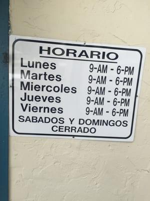 These are the new hours, it is closed on the weekends.