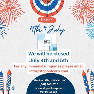 Happy Independence Day! 

SFC Pool Corp will be closed on July 4th and 5th. We will reopen on July 6th.