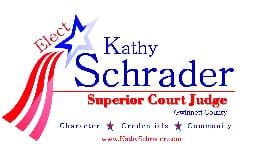 Elect Kathy Schrader for Superior Court Judge (Character, Credentials, Community)