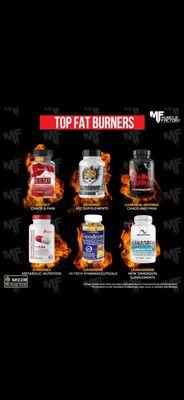 We carry all top fat Burners in the area!