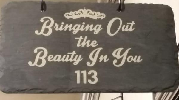 Bringing Out the Beauty in You business plaque.