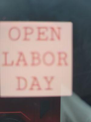 Open Labor Day!