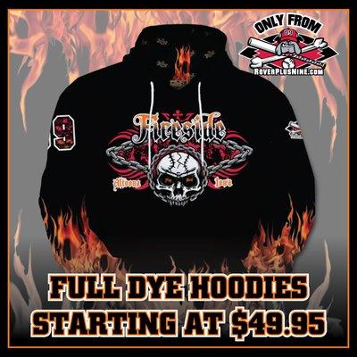 Full Dye Hoodies are now available! Call 817-562-5300 to place an order