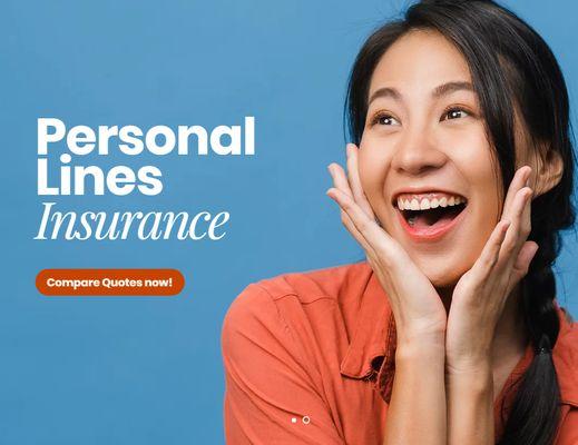 We Offer Personal lines Insurance , compare quotes now!