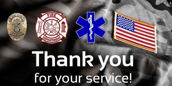 Thank you to all the veterans, medical professionals and first responders. A special discount is available in your honor.