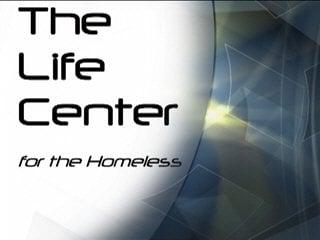 The Life Center for the Homeless