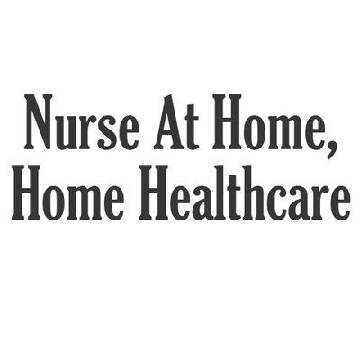 Nurse At Home, Home Healthcare