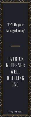 Patrick Kluesner Well Drilling Inc