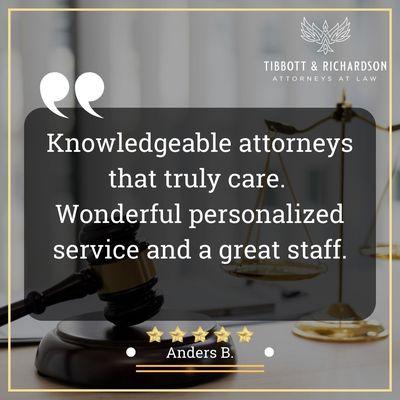 Client Testimonials For Tibbott & Richardson Attorneys At Law In Pennsylvania From Anders B.