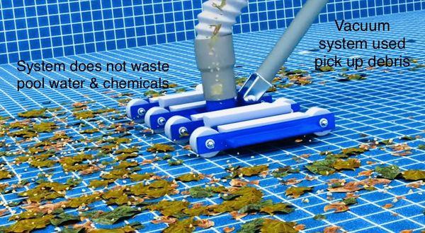 Vacuum System utilized in our pool cleaning activities