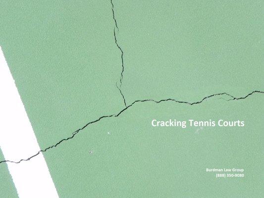 Cracking Tennis Court Attorney Home Law Legal Attorney HOA Burdman San Diego Defect Construction