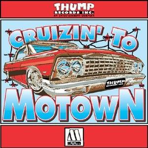 Cruzin' To Motown now available at www.thumprecords.com