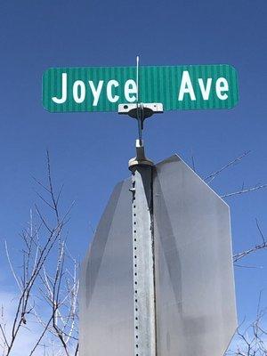 Joyce! Dusty and I named a street after you for your Birthday!!!