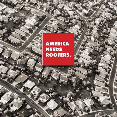 America needs roofers