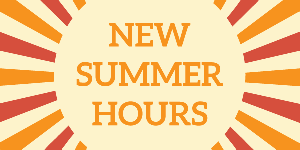 The counter is closed on the weekends during the summer.  Visit us Monday - Friday 7:00AM - 5:00PM