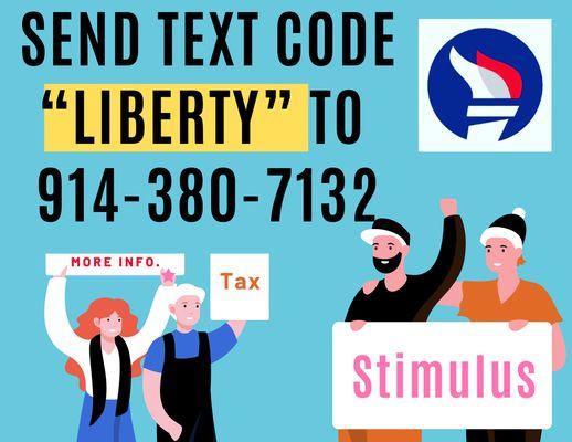 Send a Text  code Liberty to 914-380-7172 for application stimulus check