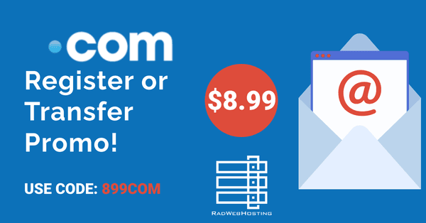 Register or Transfer .COM domain names for only $8.99/year! Use promo code "899COM" to redeem: https://radwebhosting.com/domains