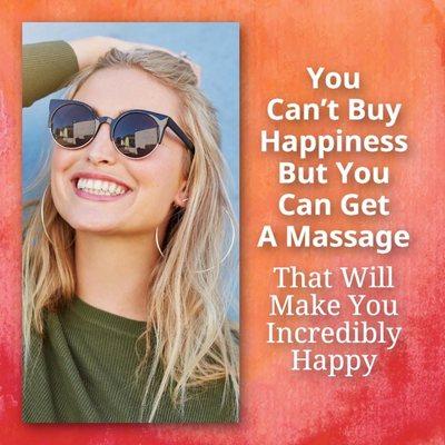 You can't buy happiness, but you can call now and book a massage. That will make you incredibly happy.  #selfcare #choosehappiness