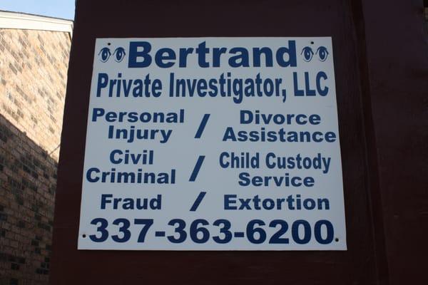 Bertrand's Private Investigations, Personal Injury, Divorce Assistance, Civil and Criminal, Fraud, Extortion and Child Custod...