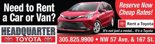 WE ONLY RENT TOYOTA VEHICLES. CARS, SUV, TRUCKS AND MINIVANS