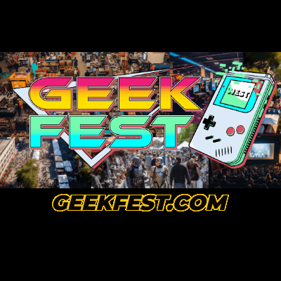 GeekFest West - July 19th -21st 2024