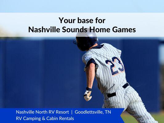 Stay with us a Nashville North RV Resort to see MiLB Nashville Sounds home games!