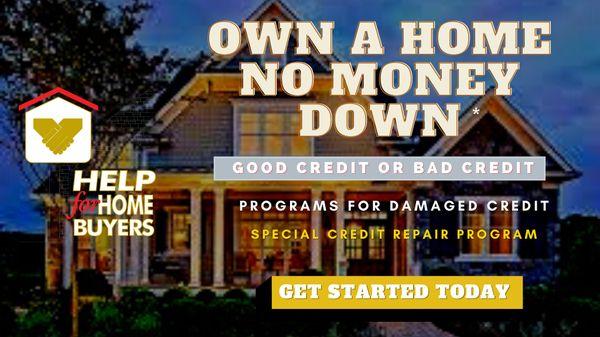 Let us show you how to qualify for a Zero Down Payment Loan.  We have multiple programs along with down payment assistance.