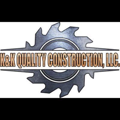 K and K Quality Construction, LLC