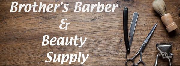 Brother Barber & Beauty Supply