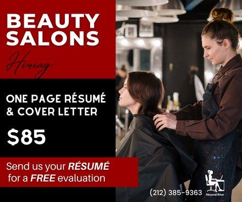 Beauty SALONS Hiring! One Page Résumé & Cover Letter $85. Send us your RÉSUMÉ for a FREE evaluation or Call (212) 385-9363