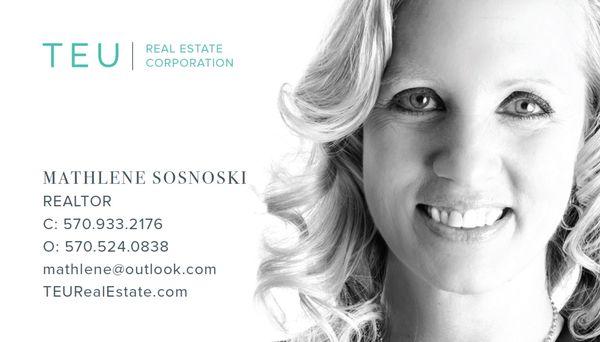 Mathlene Sosnoski 
 570-933-2176 
 TEU Real Estate Corporation 
 570-524-0838