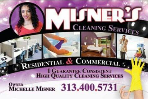 Misner's Quality Cleaning why clean when we can do the cleaning for you?