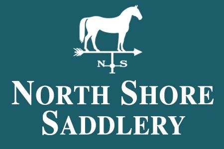 North Shore Saddlery (Full Service Tack Shop) 6308 Northern Blvd, East Norwich, NY 11732 (516) 922-9198 www.NorthShoreSaddlery.­com