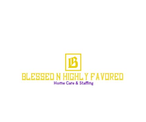 Blessed N' Highly Favored Home Care