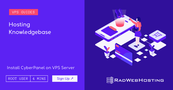 Install CyberPanel on VPS Server - Hosting Knowledgebase - Rad Web Hosting