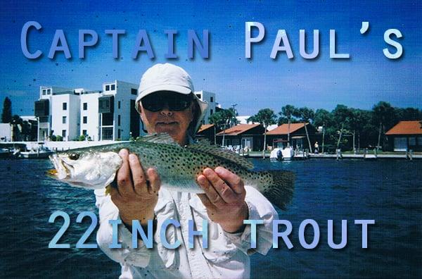 Captain Paul showing off his trout