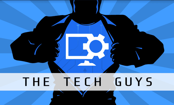 The Tech Guys are your super heroes!