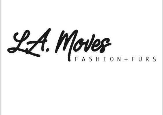 L.A. Moves. Providing top quality furs and fur services for exceptional prices!