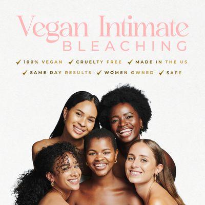 Yes we offer vegan intimate bleaching with same day results .