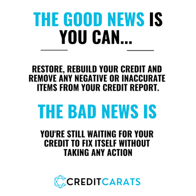 Good news, you can restore your credit!