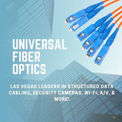 Universal Fiber Optics promotes advanced technology to improve your businesses and allows them to thrive in the tech era.