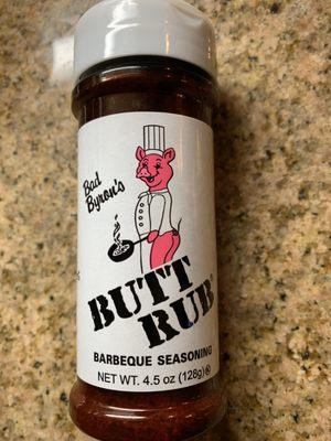 Don't forget to get your Butt Rub!  (Great on ribs & roasts)