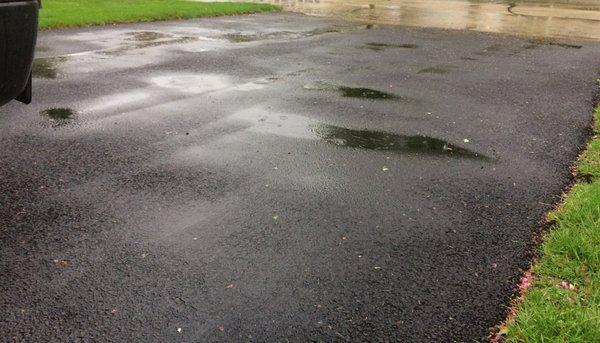 Driveway was not leveled properly... when it rains it is very obvious.