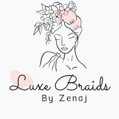 Luxe Braids by Zenaj