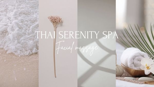 Thai Serenity Spa, Facial  Massage By The Bless Serenity Beauty